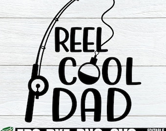 Reel Cool Dad, Día del Padre, Día del Padre Divertido, Papá svg, Día del Padre svg, Tema de Pesca Día del Padre, Lindo Día del Padre, SVG, Cortar Archivo