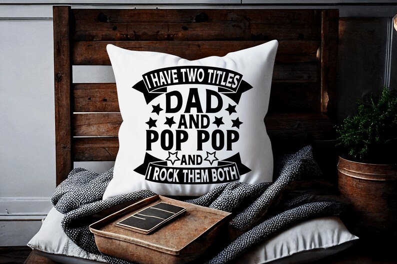 I Have Two Titles Dad And Pop Pop And I Rock Them Both, Father's Day, Pop Pop Father's Day, Grandpa Father's Day, Pop Pop gift svg image 9