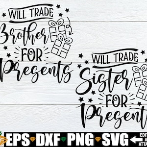 Will Trade Sister Für Geschenke svg, Will Trade Brother Für Geschenke svg, Lustige passende Geschwister Weihnachtshemden svg, Geschwister-Weihnachtssvg