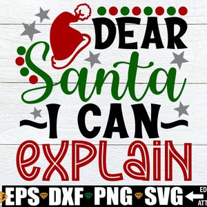 Caro Babbo Natale posso spiegare svg, Divertente maglietta di Natale per bambini svg png, Natale per bambini svg, Natale svg png dxf, Maglietta di Natale per bambini svg png