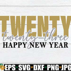 Bonne année 2023, svg du Nouvel An 2023, Happy New Year svg, svg du nouvel an, svg du nouvel an, chemise du nouvel an SVG PNG, téléchargement numérique, SVG