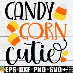 Candy Corn Cutie, Girls Halloween Shirt svg, Girls Halloween SVG, Candy Corn SVG, Halloween svg, Kids Halloween svg, Trick Or Treat svg png