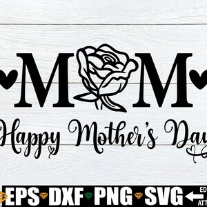 Happy Mother&#39;s Day svg, Mom svg, Mother&#39;s Day svg, Happy Mother&#39;s Day Cut File, Gift For Mom, SVG For Mom, Mother&#39;s Day png, Mom Quote svg