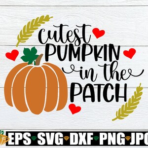 Cutest Pumpkin In The Patch, Girl&#39;s Halloween Shirt SVG, Girl&#39;s Halloween SVG, Cute Girl&#39;s Halloween svg, Kids Halloween svg, Cut File, SVG,