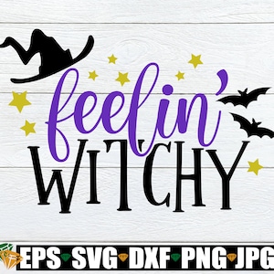 Gefühl Witchy, Feelin&#39; Witchy, Herbst svg, Halloween svg, Frauenhalloween, niedliches Halloween, gruselige Frau, Schnittdatei, SVG, digitaler Download