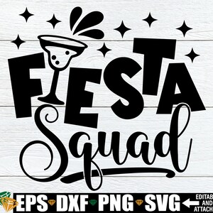 Fiesta Squad, Cinco De Mayo Shirt svg, Matching Cinco De Mayo Shirts svg, Fiesta svg, Funny Cinco De Mayo svg, Cinco De Mayo Fiesta SVG