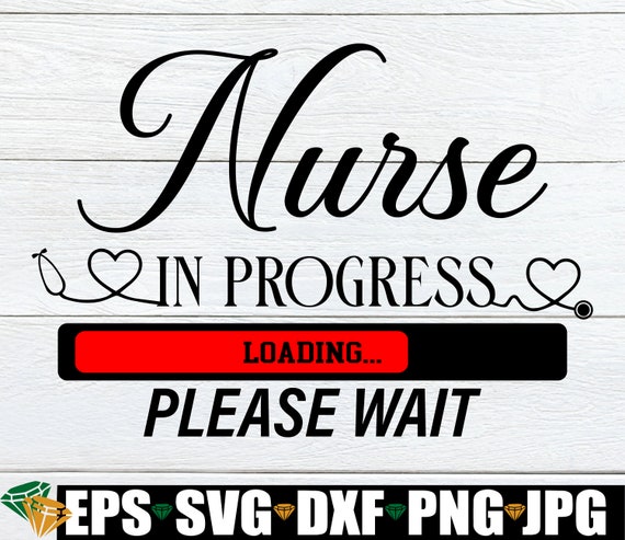Download Nurse In Progress Nursing Student Svg Nurse In Progress Svg Etsy