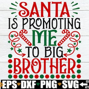 Papai Noel está me promovendo para o Big Brother, Anúncio de Natal do Big Brother, Presente svg png, Natal Novo Big Brother svg, Natal Irmão svg