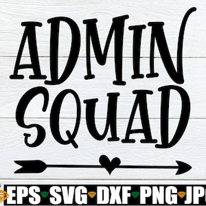 Admin Squad, School Administration, Administration Appreciation, Admin svg, Matching Administration, Matching Principal And Vice Principal image 1