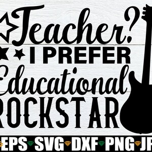 Lehrerin? Ich bevorzuge bildungs Rockstar, lustiger Lehrer svg, Lehrer svg, lustiges Lehrerzitat, lustiges Lehreranerkennungssvg