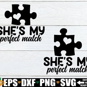 Ze is mijn perfecte match, bijpassende paar shirts SVG, bijpassende Valentijnsdag shirts SVG, bijpassende lesbische paar Valentijnsdag shirts SVG