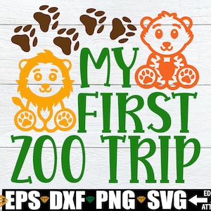 Moja pierwsza wycieczka do zoo svg png, Koszulka pierwsza wycieczka do zoo żelazko na PNG, Pierwsza wycieczka do zoo svg png dxf, Koszulka zoo svg plik do cięcia, Pierwsza wizyta w zoo svg png