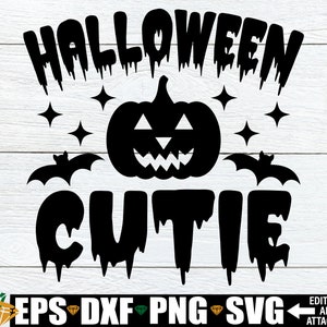 Halloween Cutie, Girls Halloween Shirt SVG, Girls Halloween svg, Halloween Cutie svg, Kids Halloween SVG, Toddler Girl Halloween Shirt svg