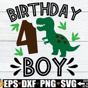 Compleanno ragazzo, 4° compleanno, compleanno di dinosauro SVG, 4° compleanno di dinosauro, ragazzo di compleanno di dinosauro, camicia di compleanno di dinosauro in formato SVG, file di taglio, SVG