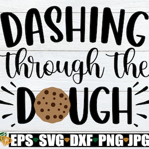 Dashing Through The Dough, Christmas Cookie Baking Apron SVG,Matching Family Christmas Cookie Baking Apron SVG,Matching Christmas Shirts SVG