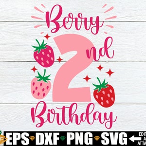 Beere 2. Geburtstag svg, Mädchen 2. Geburtstag Shirt SVG, Erdbeere Geburtstag svg, Mädchen zweiter Geburtstag Shirt svg, Erdbeere 2. Geburtstag svg