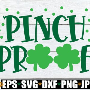 Pinch Proof, St. Patrick's Day, St. Patrick's Day svg, lustiger St. Patrick's Day, Kinder St. Patricks Day svg, No Pinching, png Sublimation