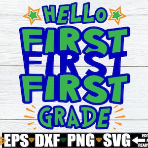 Hello First Grade, Boys First Day Of First Grade SVG, Boys Back To School svg, Boys First Grade svg, First Day Of School Shirt svg png