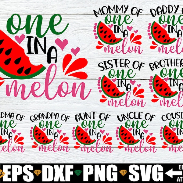 One In A Melon, Watermelon Birthday, Matching Watermelon Birthday, Family One In A Melon, Watermelon svg, Summer,Family One In A Melon, SVG