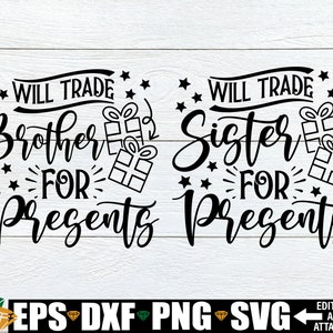 Cambiará hermana por regalos svg, cambiará hermano por regalos svg, divertidos hermanos a juego camisas de Navidad svg, hermano Navidad svg