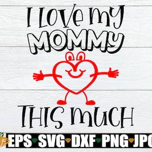 Ich liebe meine Mama so sehr, Kinder Muttertag svg, Süßer Muttertag, Muttertag svg, Ich liebe meine Mama svg, Baby Muttertag, Cut File, SVG