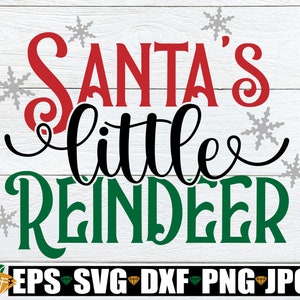 Santa's Little Reindeer, Weihnachten svg, Kinder Weihnachten svg, Mädchen Weihnachten svg, Kleinkind Weihnachten, Kinder Weihnachten SVG, svg png dxf