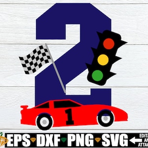 Racing Theme 2nd Birthday, Racing Car Themed Birthday, Racing 2nd Birthday, 2nd Birthday, Birthday Boy SVG, File For Cutting Machine SVG PNG