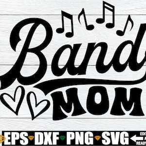 Band Mom, Band svg, Band Mom Shirt svg, Band Class Mom svg, Marching Band Mom svg, Marching Band Mom Shirt svg, Marching Band svg