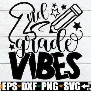 Vibes da segunda série svg, SVG da segunda série, Vibes da segunda série svg, Professor da segunda série svg, Equipe da segunda série svg, De volta às aulas svg png dxf