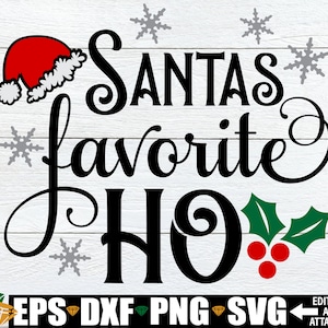 Svg Ho préféré du père Noël, chemise de Noël drôle SVG, svg chemise de fête de Noël drôle, chemise de Noël drôle pour femme svg, svg drôle de Noël