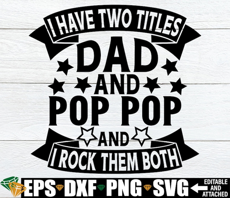 I Have Two Titles Dad And Pop Pop And I Rock Them Both, Father's Day, Pop Pop Father's Day, Grandpa Father's Day, Pop Pop gift svg image 1