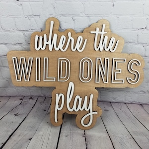 Playroom decor Where the wild ones play Nursery decor Word signs Kids Decor Wild Things Play Wild Things Sign Boy Room Wooden sign