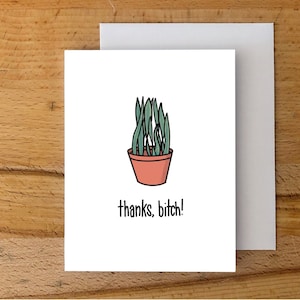 Merci B * tch Card, Funny Thank You Card, Fun Thanks Card, Snake Plant Card, Sassy Thank You Card, Joke Thanks Card, Blank Inside Card
