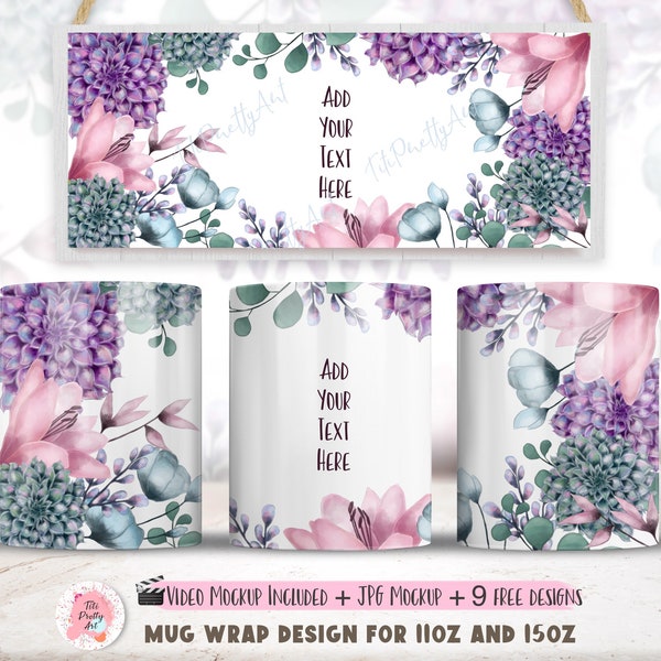 Floral Mug Wrap, Do It Yourself, Sublimation Designs, Coffee Mug Png, 15 oz Mug Template, Mothers Day Png, Add Your Own Name, Tea Cup Png