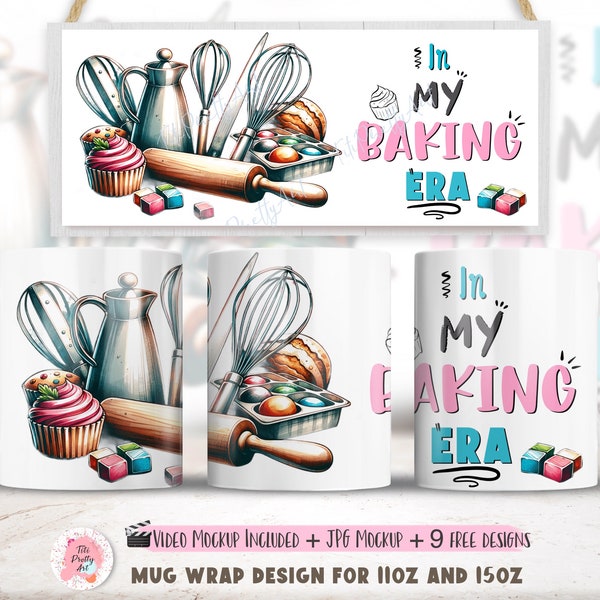 In My Baking Era Mug Wrap, Baking Mug Design, Sublimation Designs, Coffee Mug Png, 15 oz Mug Template, Bakery Life Png