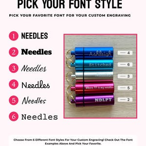 May include: A font selection guide for custom engraving featuring six numbered styles and five cylindrical metal needle cases in blue, teal, silver, pink, and purple. Each case has a gold keyring and displays a unique engraved text example.