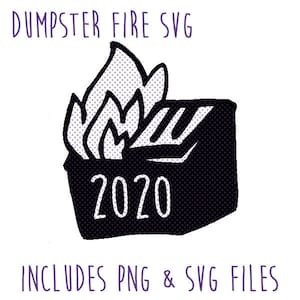 2020 Dumpster Fire SVG for Cricut or Cameo