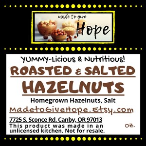 HOMEGROWN HAZELNUTS Oregon's Heart Healthy,Protein Packed, Brain Boosting, Energy Fuel Snacks/Party Favor/Gift for EVERYONE You Appreciate image 1