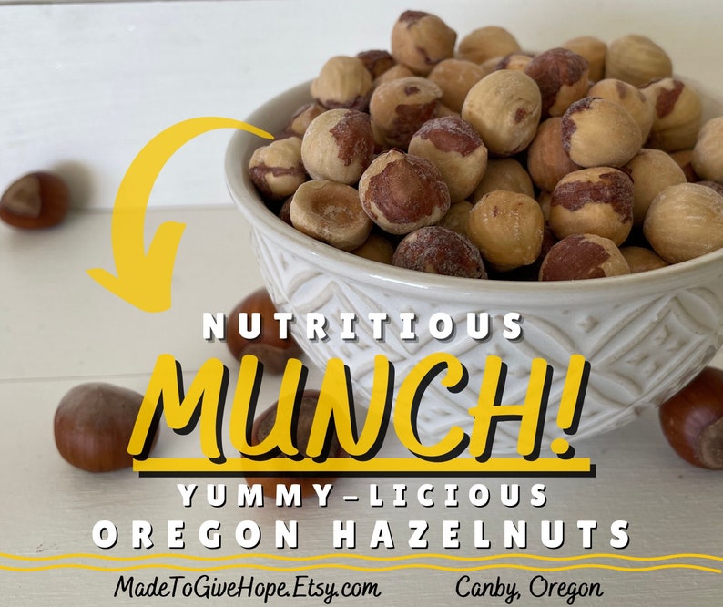 HOMEGROWN HAZELNUTS Oregon's Heart Healthy,Protein Packed, Brain Boosting, Energy Fuel Snacks/Party Favor/Gift for EVERYONE You Appreciate image 2