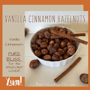 Vanilla CINNAMON Hazelnuts are Pure BLISS for the Hazelnut Lover SCRUMPTIOUS Treat/Party Favor/Foodie Gift/Charcuterie board/Wedding Favor image 2