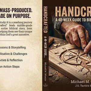 May include: The cover of a book titled "Handcrafted: A 48-Week Guide to Biblical Discipleship." The cover features a person carving a compass rose into a wooden surface. Text on the left reads "You weren't mass-produced. You were made on purpose."