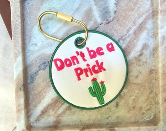 Don’t Be a Prick Bag Charm | Funny Western Purse Charm | Cactus Bag Tag | Cowgirl Gift | Trendy Pink Accessory