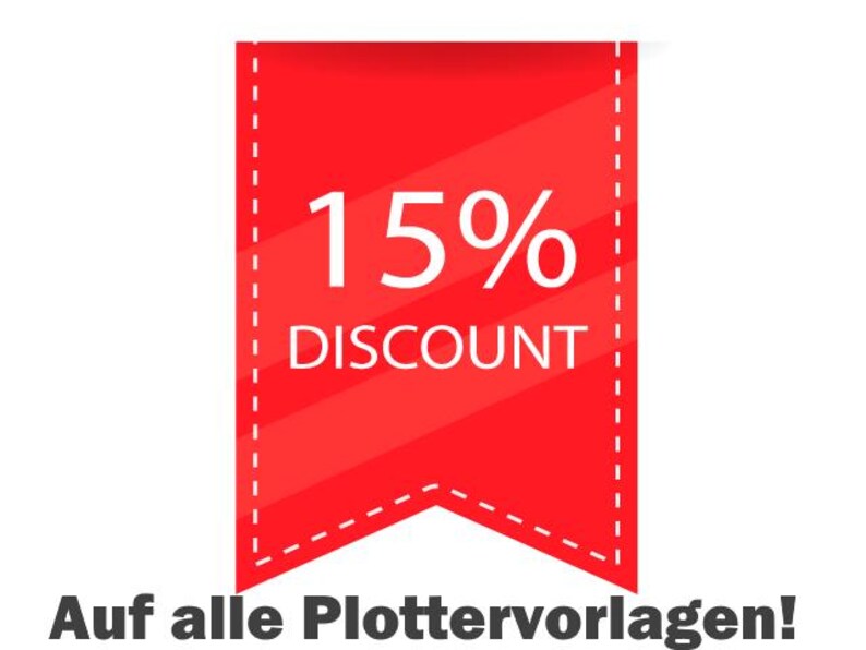 Puede incluir: Una pancarta rectangular roja con un borde inferior puntiagudo y un borde blanco discontinuo. El texto 15% DISCOUNT est&aacute; impreso en blanco en el centro. Debajo de la pancarta, el texto Auf alle Plottervorlagen! est&aacute; impreso en negro.