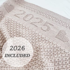 Baby&#39;s First Year Blanket 2025/2026 Knitting Pattern – Timeless & Personalized Design – Instructions in English (Includes 2026)