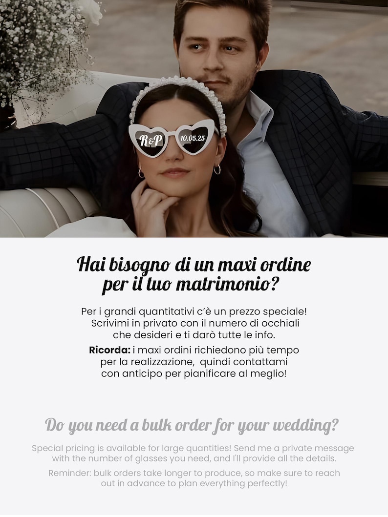 May include: A couple poses, the woman wearing heart-shaped white sunglasses with "R&P" and "10.05.25" printed on them. The image includes text in Italian and English about bulk orders for weddings.