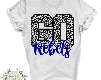 Go Rebels Leopard Mascot Spirit Shirt SVG + PNG Digital Cut File and Download for DTF