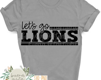 Let's Go Lions Mascot SVG, PNG - Spirit Shirt Design (Digital Download)