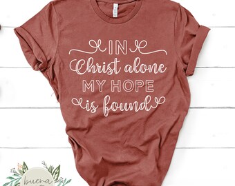 In Christ Alone My Hope Is Found SVG Digital Cut File Christian Cut File + PNG