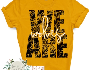 We Are Wolves Mascot Spirit Shirt SVG + PNG Digital Cut File and Download for DTF