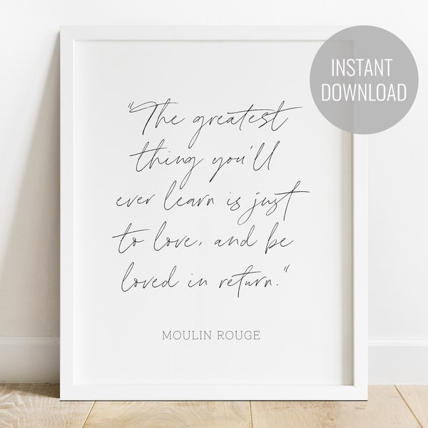 Moulin Rouge Movie Quote / Engagement Love Quote / Wall Art Home Decor / Digital Download